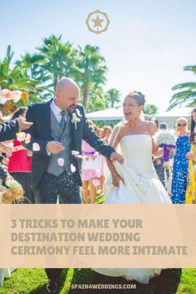 3 Tricks to make your destination wedding cerimony feel more intimate