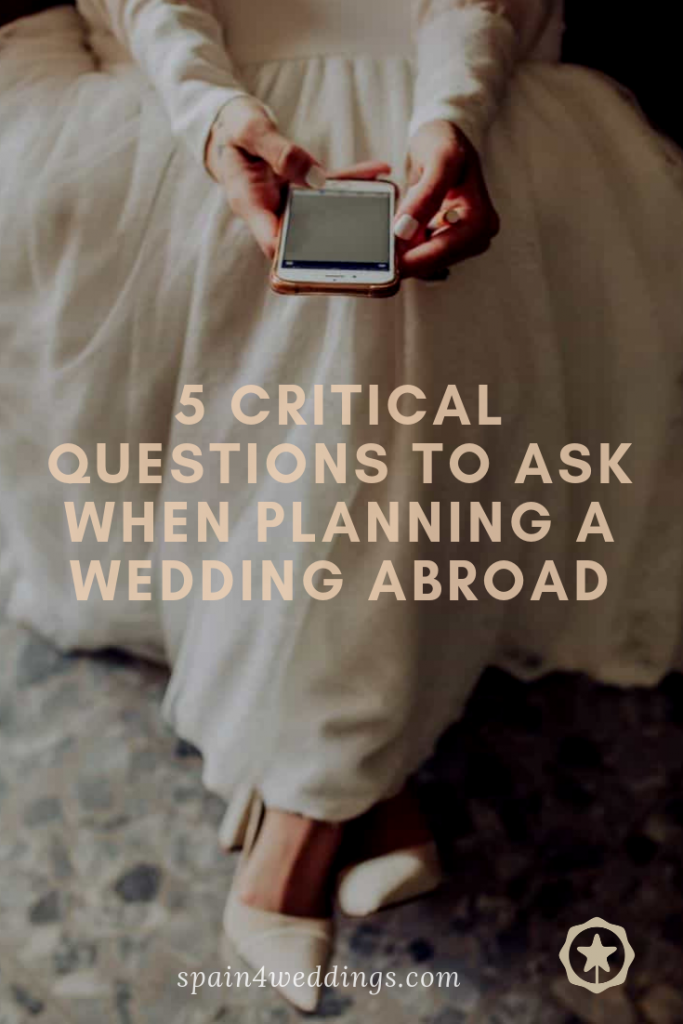 5 Critical questions to ask when planning a wedding abroad