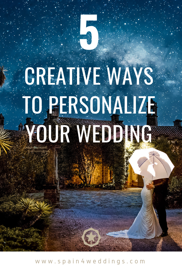 5 Creative Ways to personalize your wedding