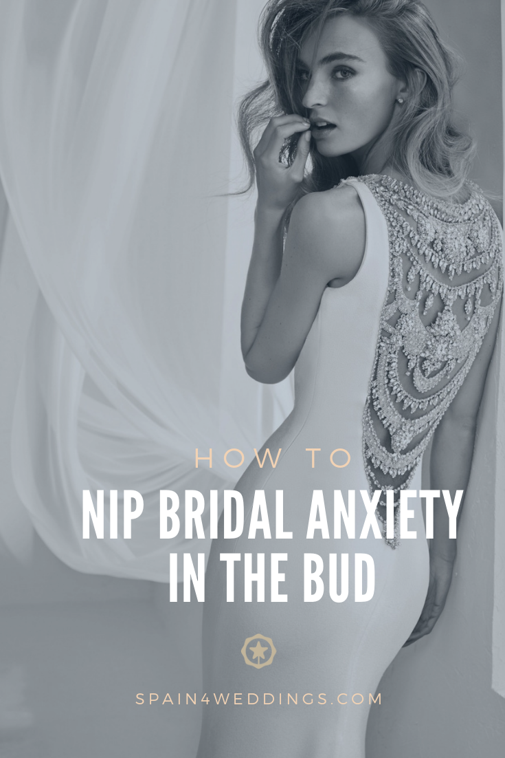 How to nip bridal anxiety in the bud