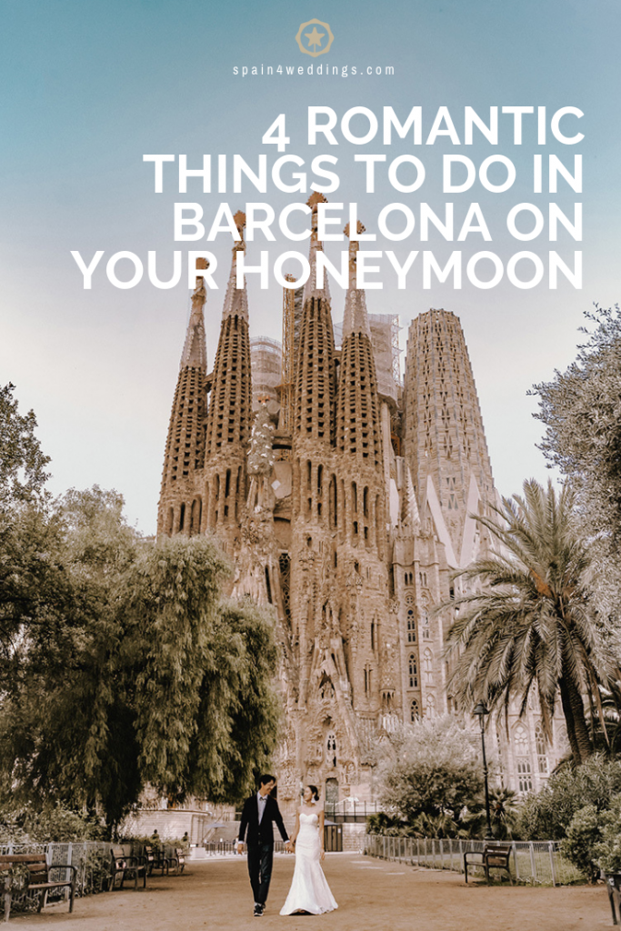 4 Romantic things to do in Barcelona on your honeymoon