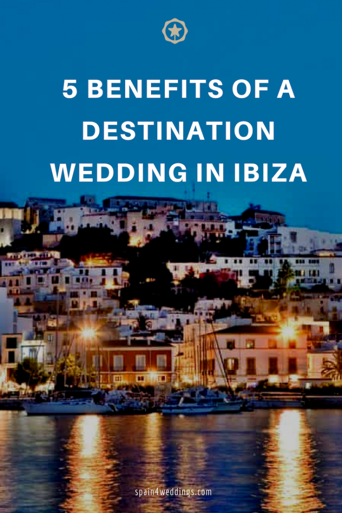 5 Benefits of a destination wedding in Ibiza