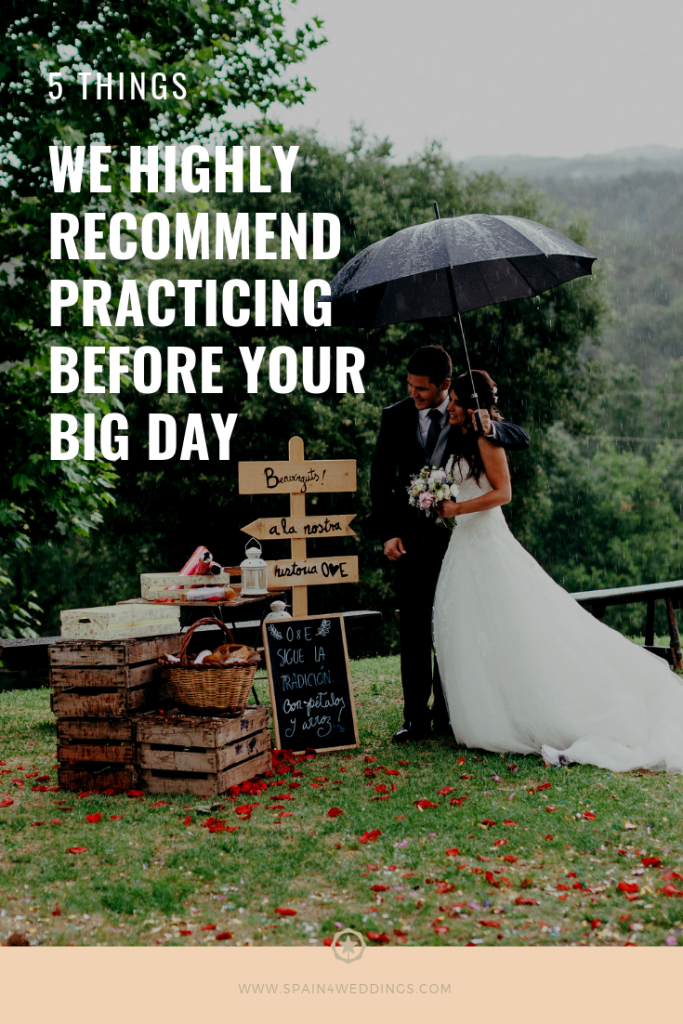 5 Things we highly recommend practicing before your big day